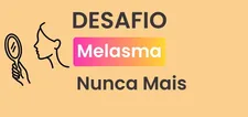 Desafio Melasma Nunca Mais